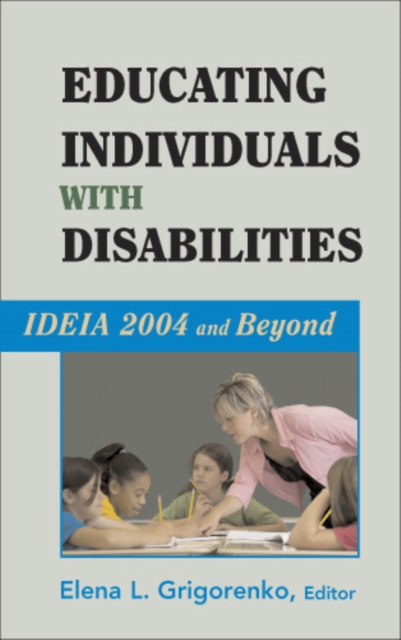 Educating Individuals with Disabilities : IDEIA 2004 and Beyond, PDF eBook