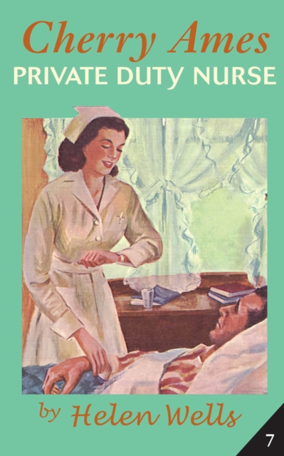 Cherry Ames : Private Duty Nurse, Hardback Book