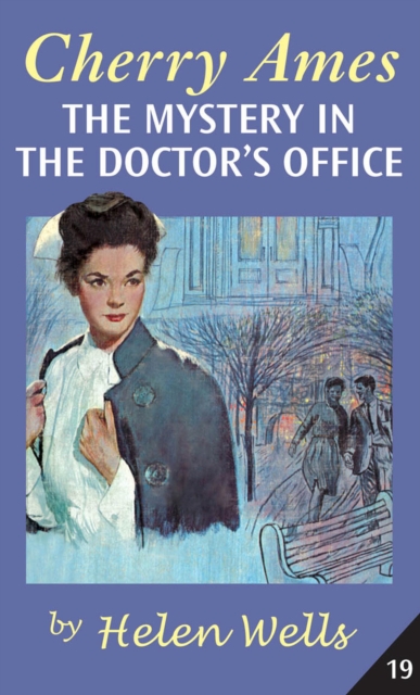 Cherry Ames : The Mystery in the Doctor's Office, Hardback Book