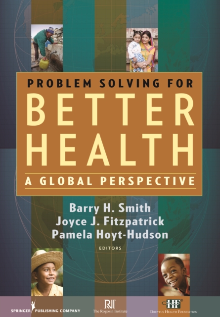 Problem Solving for Better Health : A Global Perspective, Hardback Book