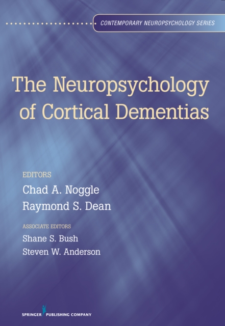 The Neuropsychology of Cortical Dementias, Hardback Book