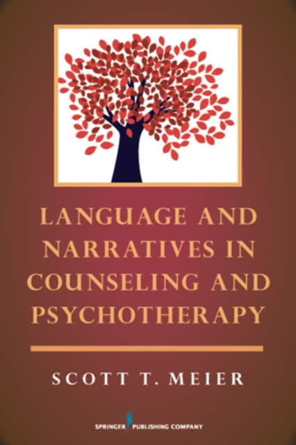Language and Narratives in Counseling and Psychotherapy, Paperback / softback Book