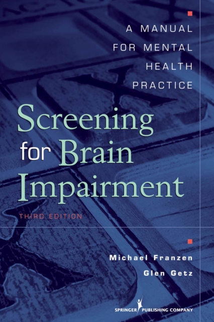Screening for Brain Impairment : A Manual for Mental Health Practice, Paperback / softback Book
