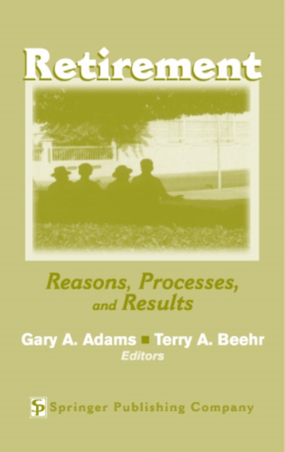 Retirement : Reasons, Processes, and Results, Hardback Book