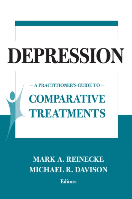 Depression : A Practitioner's Guide to Comparative Treatments, Paperback / softback Book