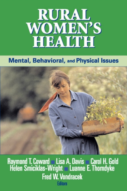 Rural Women's Health : Mental, Behavioral and Physical Health Issues, Paperback / softback Book
