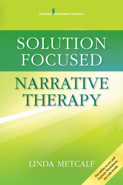 Solution Focused Narrative Therapy, Paperback / softback Book
