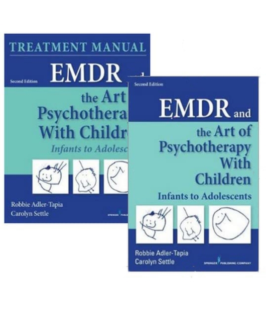 EMDR and the Art of Psychotherapy with Children : Infants to Adolescents: Book and Manual Set, Paperback / softback Book