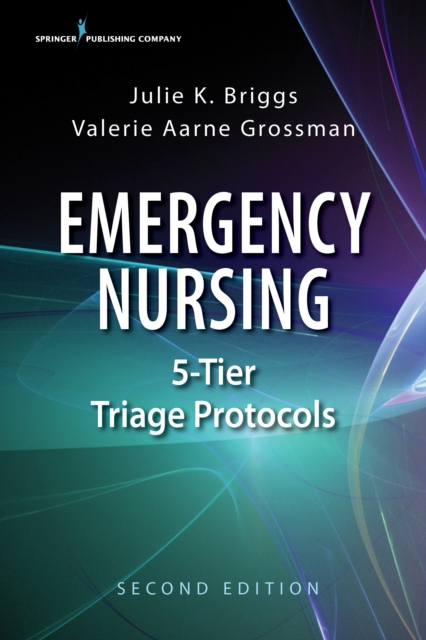 Emergency Nursing 5-Tier Triage Protocols, Paperback / softback Book