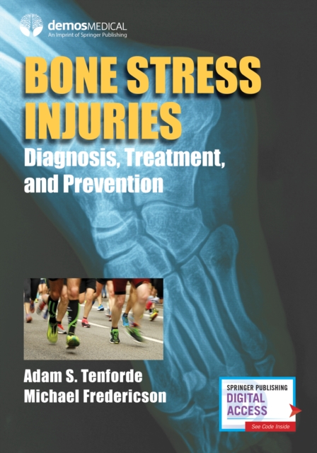 Bone Stress Injuries : Diagnosis, Treatment, and Prevention, Paperback / softback Book