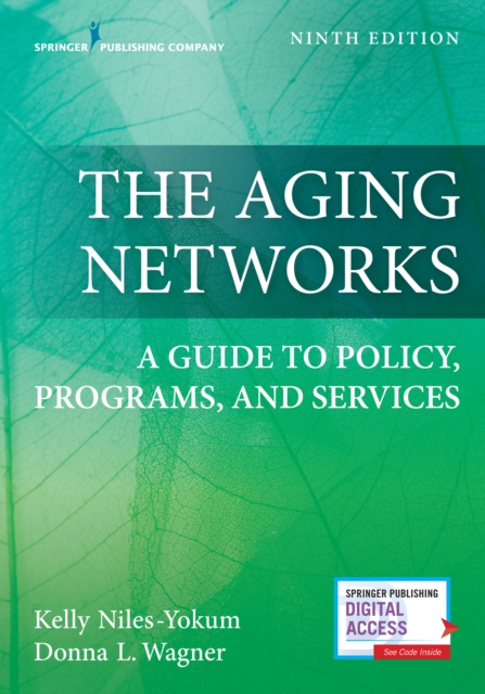 The Aging Networks : A Guide to Policy, Programs, and Services, Paperback / softback Book