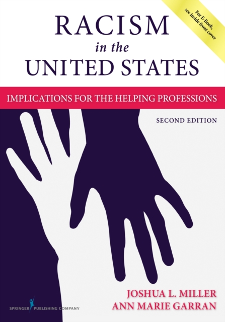 Racism in the United States : Implications for the Helping Professions, Paperback / softback Book