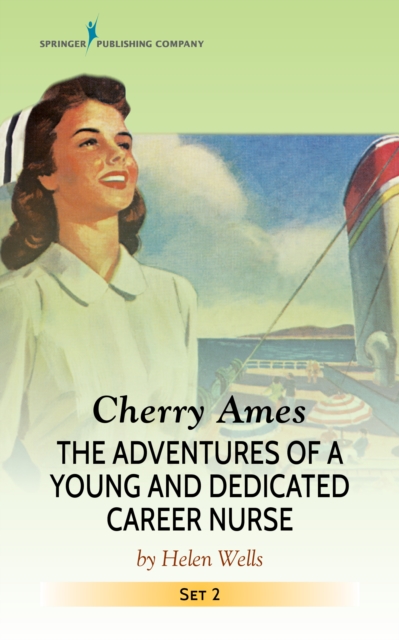 Cherry Ames : Flight Nurse, Veterans' Nurse, Private Duty Nurse, and Visiting Nurse, Paperback / softback Book