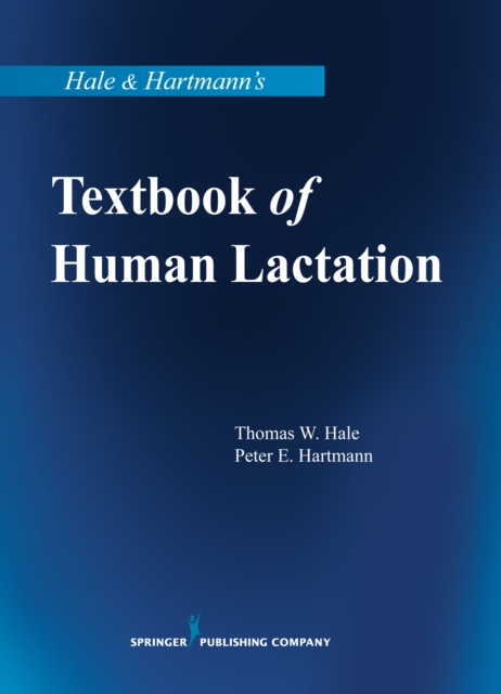 Hale & Hartmann's Textbook of Human Lactation, Paperback / softback Book