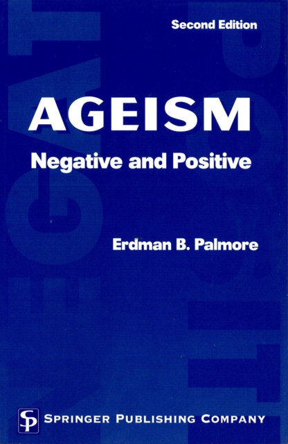 Ageism : Negative and Positive, Paperback / softback Book