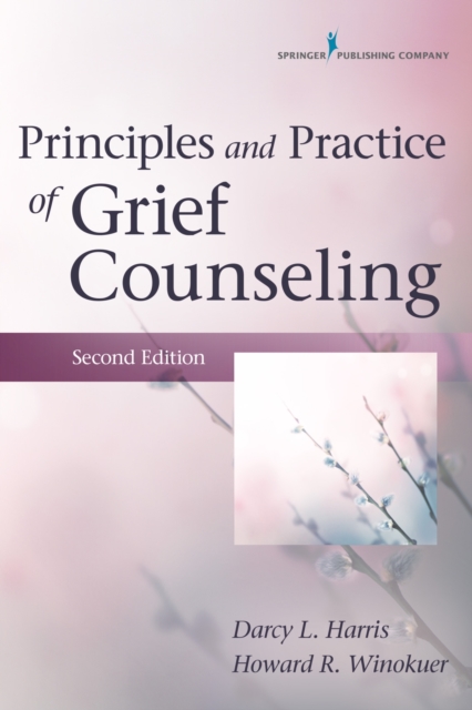 Principles and Practice of Grief Counseling, Paperback / softback Book