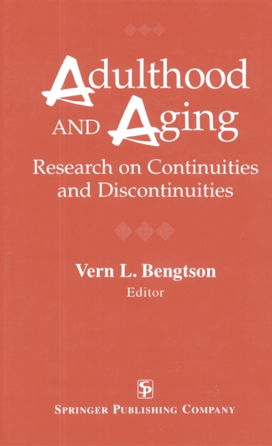 Adulthood and Aging : Research on Continuities and Discontinuities, PDF eBook