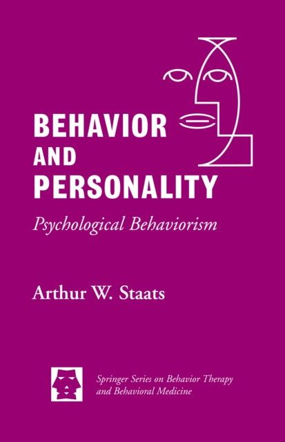 Behavior and Personality : Psychological Behaviorism, Hardback Book