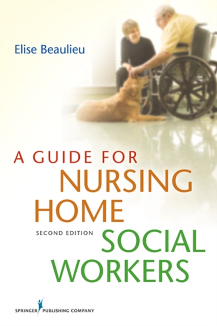 A Guide for Nursing Home Social Workers, Paperback / softback Book