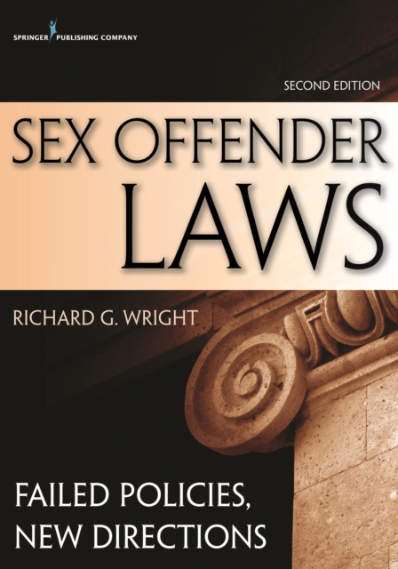 Sex Offender Laws, Second Edition : Failed Policies, New Directions, Paperback / softback Book
