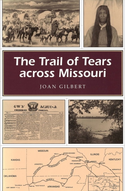 The Trail of Tears Across Missouri, Paperback / softback Book