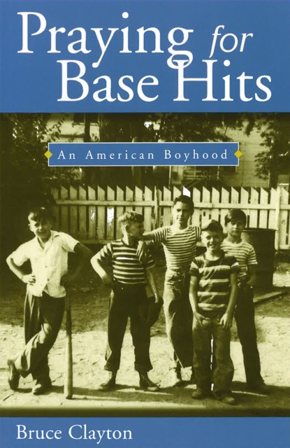 Praying for Base Hits : An American Boyhood, Paperback / softback Book