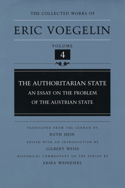 The Authoritarian State : An Essay on the Problem of the Austrian State, Hardback Book