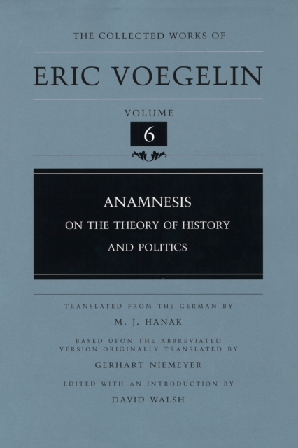Anamnesis (CW6) : On the Theory of History and Politics, Hardback Book