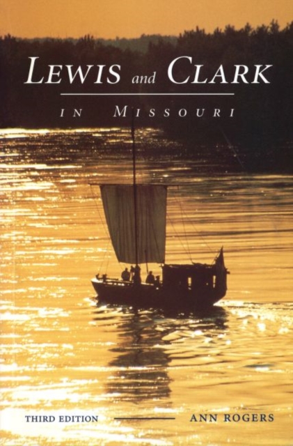 Lewis and Clark in Missouri, Hardback Book