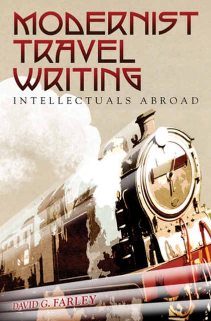 Modernist Travel Writing : Intellectuals Abroad, Hardback Book