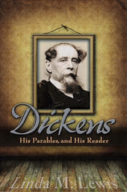 Dickens, His Parables, and His Reader, Hardback Book