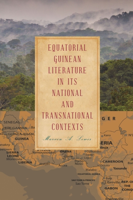 Equatorial Guinean Literature in its National and Transnational Contexts, Hardback Book