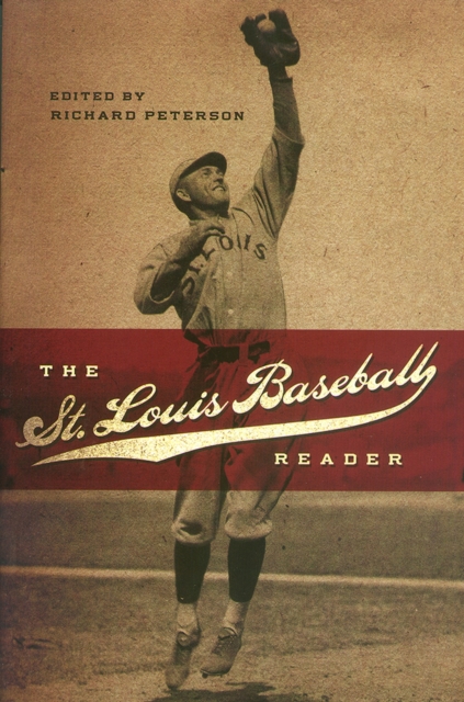 The St. Louis Baseball Reader : Volume 1, Paperback / softback Book