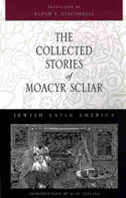 The Collected Stories of Moacyr Scliar, Hardback Book