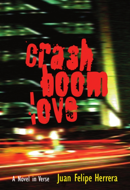 CrashBoomLove : A Novel in Verse, EPUB eBook
