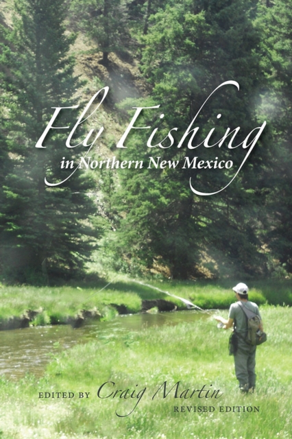 Fly Fishing in Northern New Mexico, Hardback Book