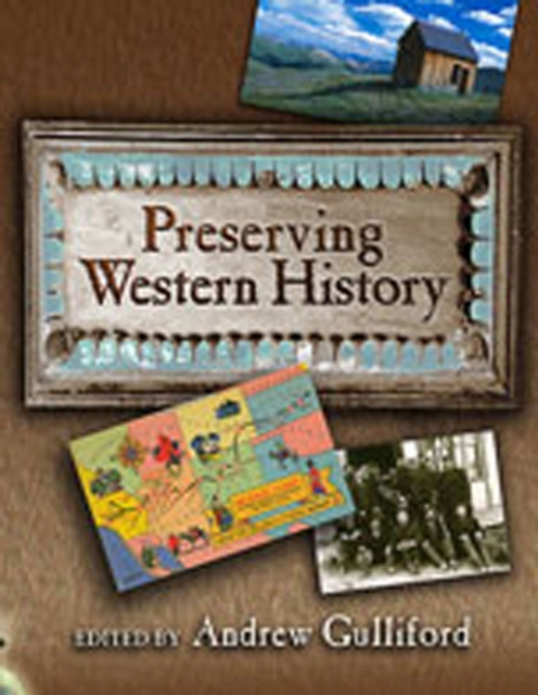 Preserving Western History, Paperback / softback Book