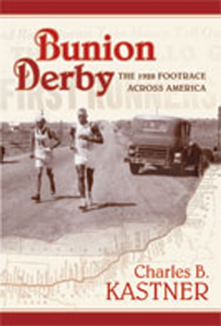 Bunion Derby : The 1928 Footrace Across America, Hardback Book