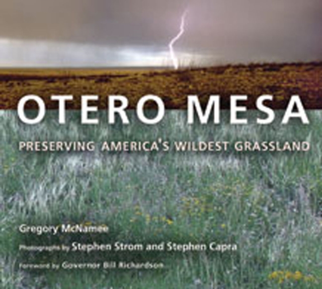 Otero Mesa : Preserving America's Wildest Grassland, Paperback / softback Book