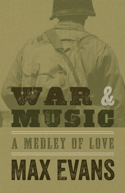 War and Music : A Medley of Love, Paperback / softback Book
