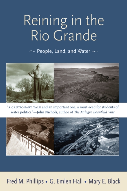 Reining in the Rio Grande : People, Land, and Water, EPUB eBook