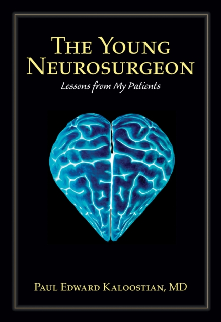 The Young Neurosurgeon : Lessons from My Patients, EPUB eBook