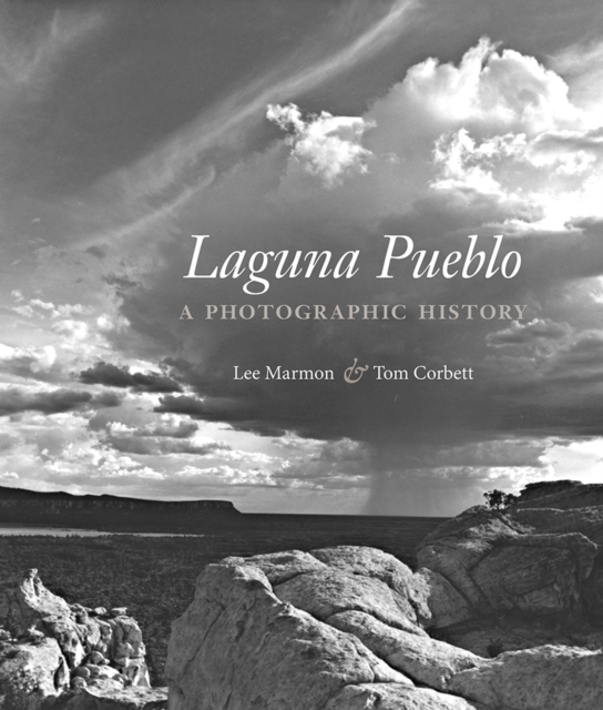 Laguna Pueblo : A Photographic History, Hardback Book