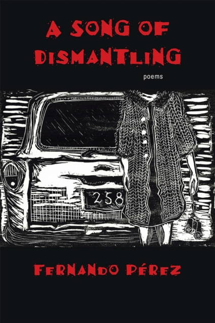 A Song of Dismantling : Poems, Paperback / softback Book