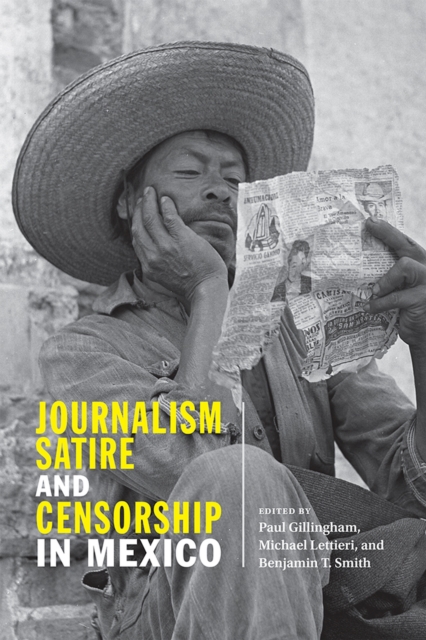 Journalism, Satire, and Censorship in Mexico, Paperback / softback Book