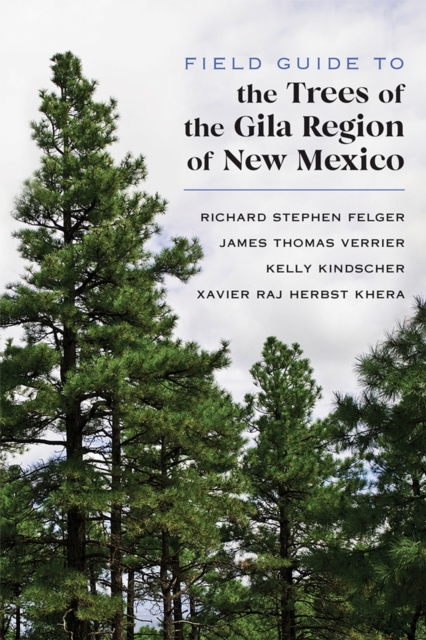 Field Guide to the Trees of the Gila Region of New Mexico, Paperback / softback Book