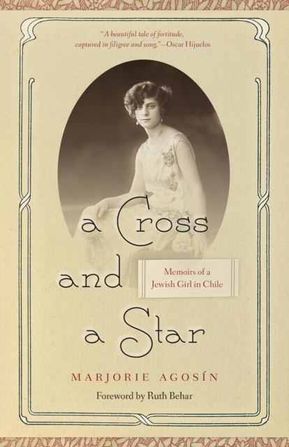 A Cross and a Star : Memoirs of a Jewish Girl in Chile, EPUB eBook