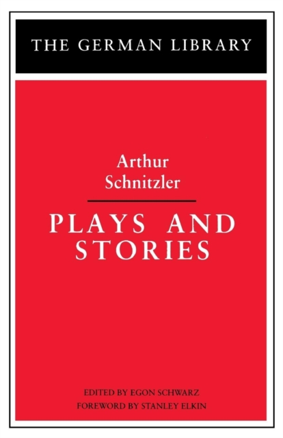 Plays and Stories: Arthur Schnitzler, Paperback / softback Book