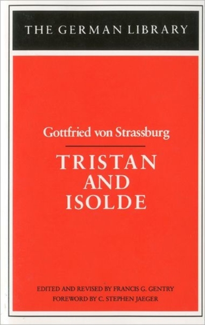 Tristan and Isolde: Gottfried von Strassburg, Paperback / softback Book