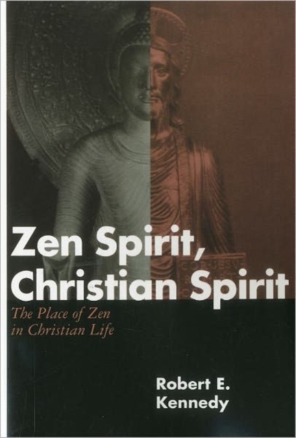 Zen Spirit, Christian Spirit, Paperback / softback Book